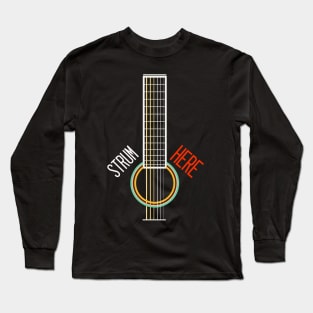 STRUM HERE 03 Long Sleeve T-Shirt